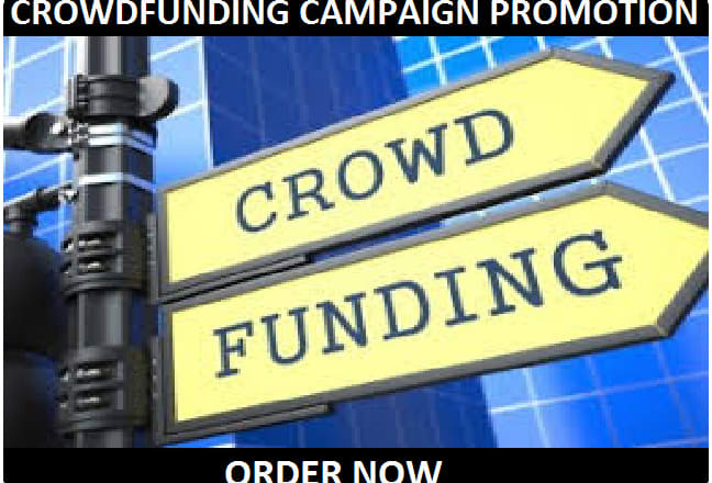 I will boost crowdfunding campaign promotion, gofundme, kickstarter, indiegogo, fundly