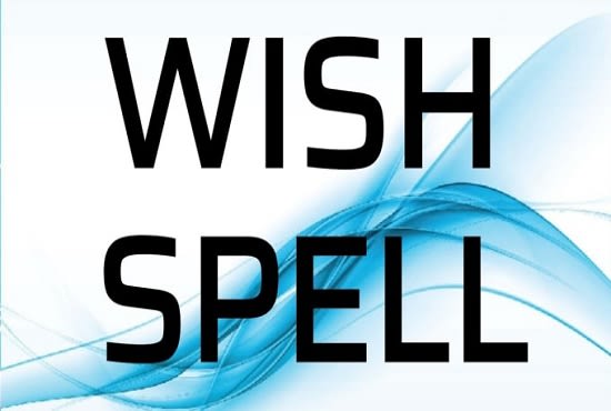 I will cast most powerful real spell on your wish