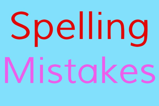 I will check your spelling mistakes before submission