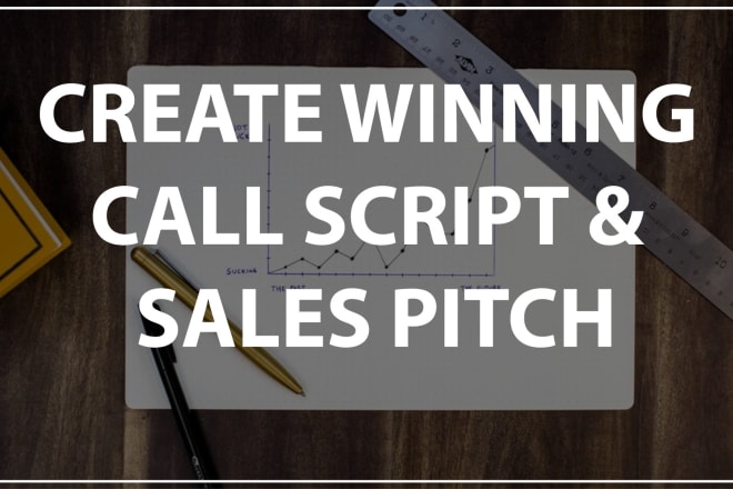 I will create a custom cold call or telemarketing script