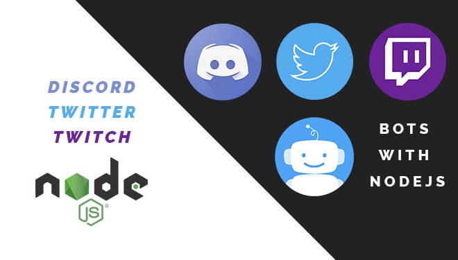 I will create twitter, discord, twitch, slack bot