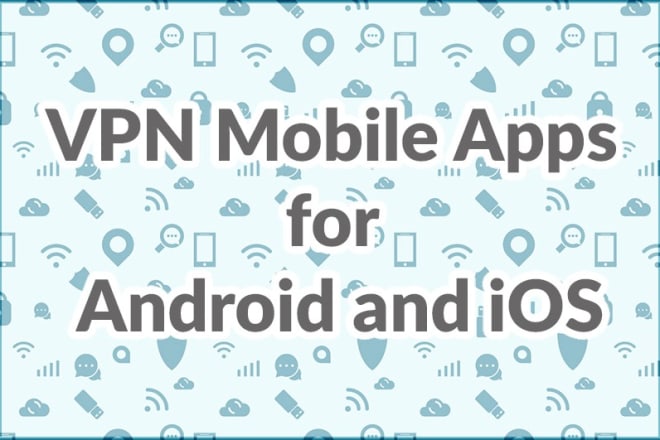 I will develop and design costume VPN app and server setup in multiple countries