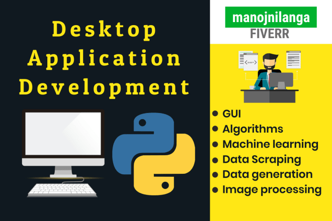 I will develop desktop applications, bots with python