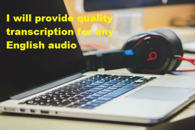 I will do accurate transcription for any English audio