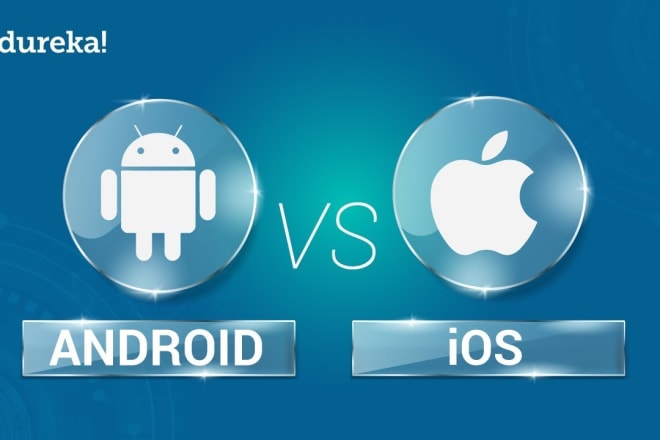 I will do android and ios for mobile app development