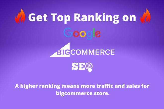 I will do bigcommerce SEO to rank store and increase traffic