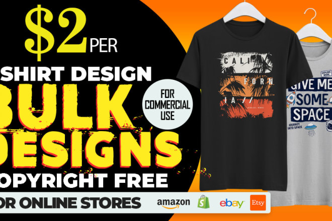 I will do bulk t shirt designs for your business