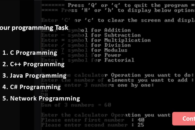 I will do c, c plus plus, c sharp, and java programming tasks