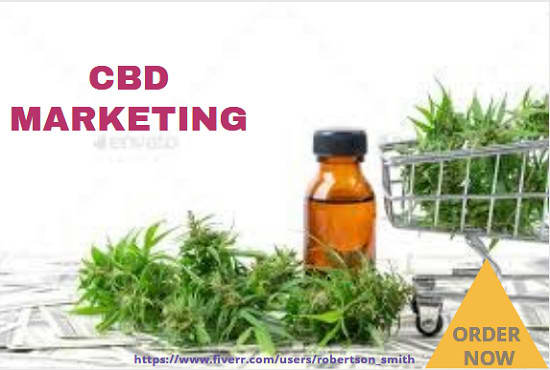 I will do cbd marketing and hemp oil promotion, cannabis traffic,marijuana