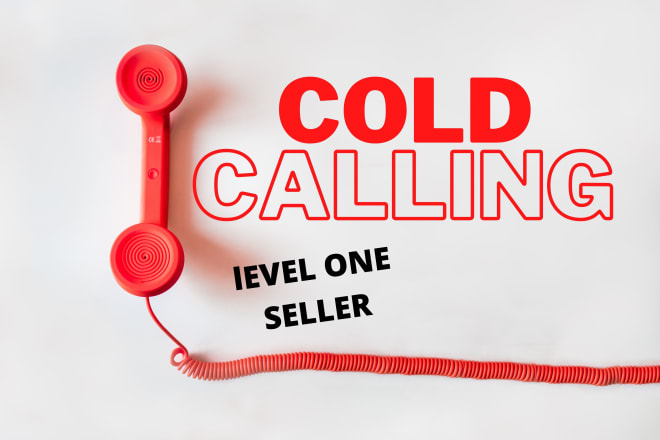 I will do cold calling and appointment setting