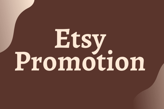 I will do etsy shop promotion to increase etsy traffic, sales