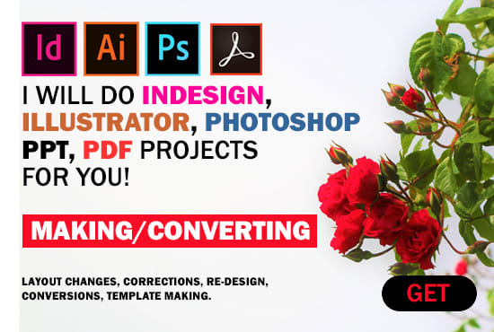 I will do indesign, illustrator and photoshop file conversion