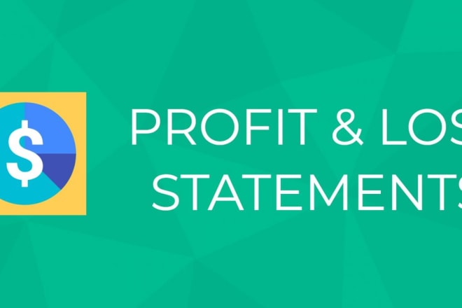 I will do profit or loss statement