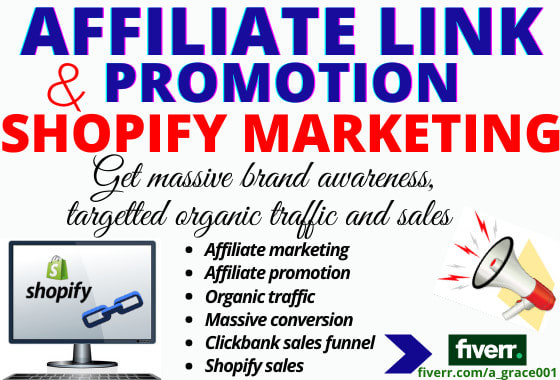 I will do shopify sales clickbank affiliate link promotion and affiliate marketing