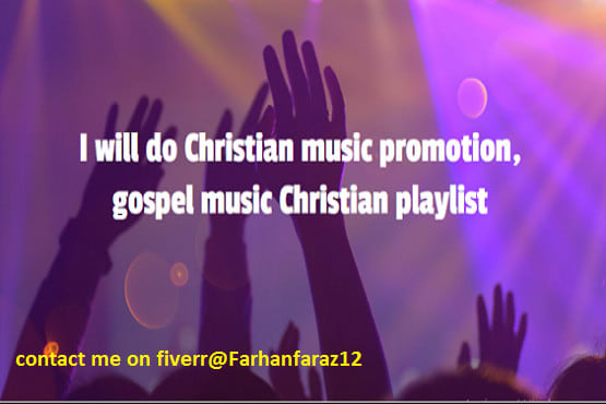 I will do viral christian music promotion with gospel music and video promotion
