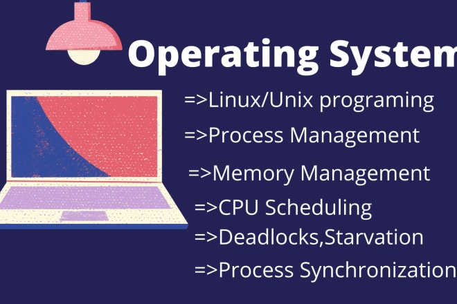 I will do your operating system projects using linux and windows