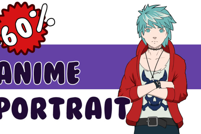 I will draw an anime portrait of you or your character