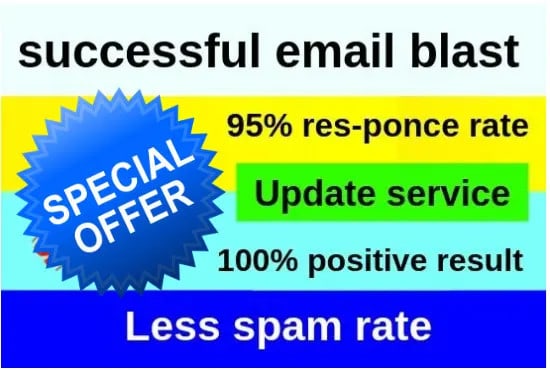 I will email blast email campaign and email marketing