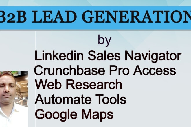 I will find business emails lead generation on linkedin, crunchbase