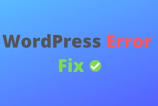 I will fix wordpress error solve and customize theme plugins