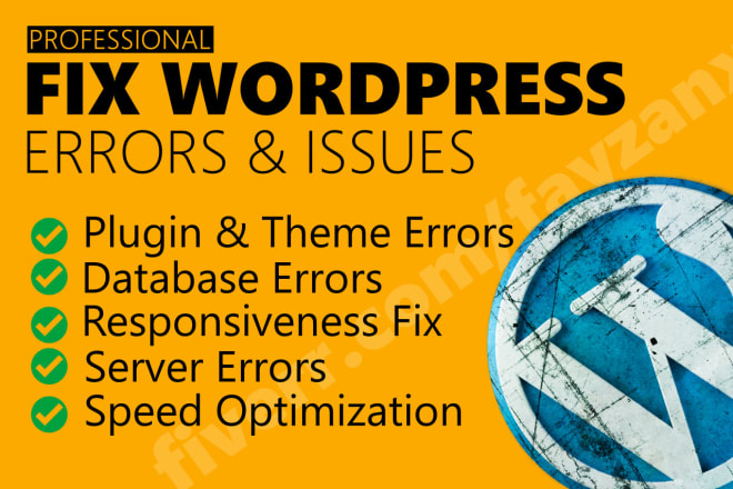 I will fix wordpress issues, errors, problems or do custom code