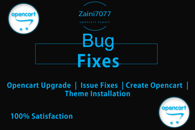 I will fix,create,upgrade,customize your opencart for you