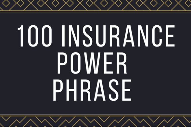 I will give 100 life insurance power phrase