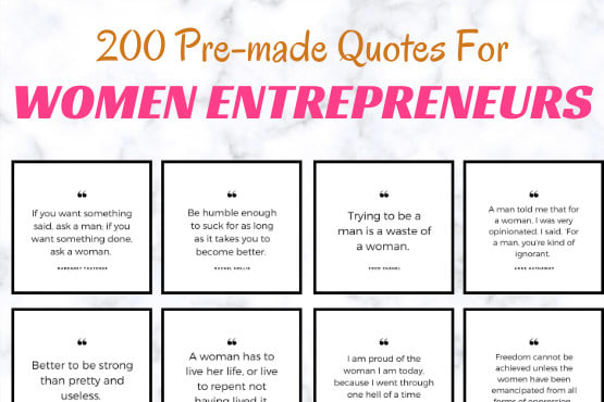 I will give you 200 pre made quote images for women entrepreneurs