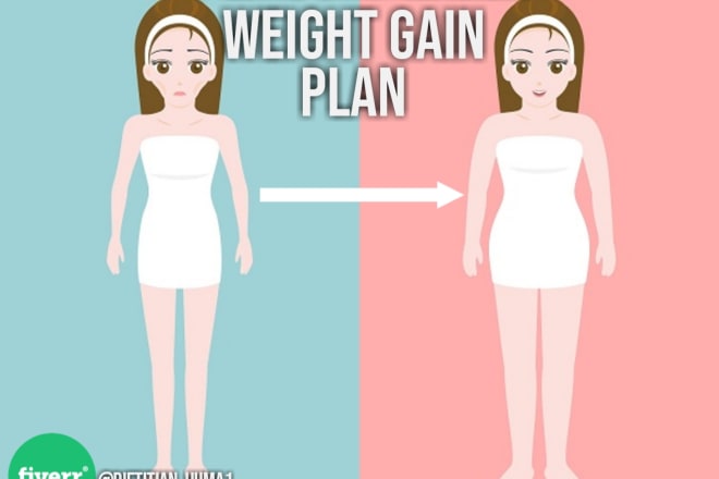 I will give you a diet plan for weight gain
