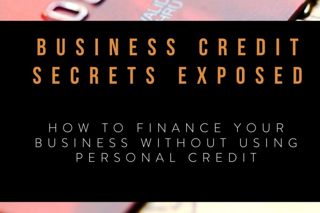 I will give you my ebook on how to establish business credit