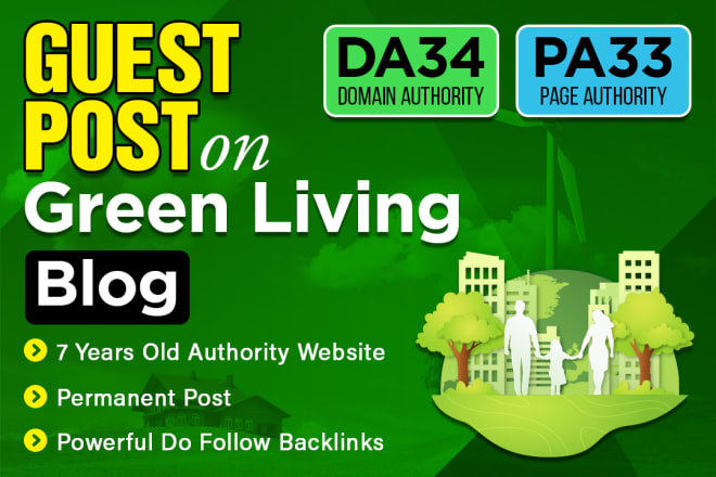 I will guest post on my environment and green living blog for dofollow backlinks