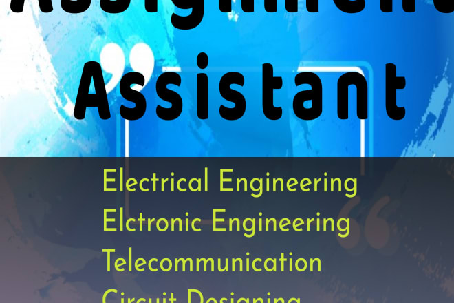 I will help electrical, electronic assignments,matlab, proteus