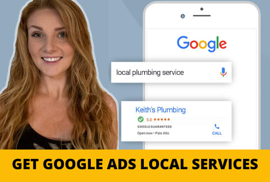 I will help you get leads with google local service ads