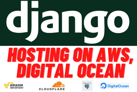 I will host you django website on AWS, digital ocean