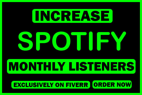 I will increase spotify monthly listeners