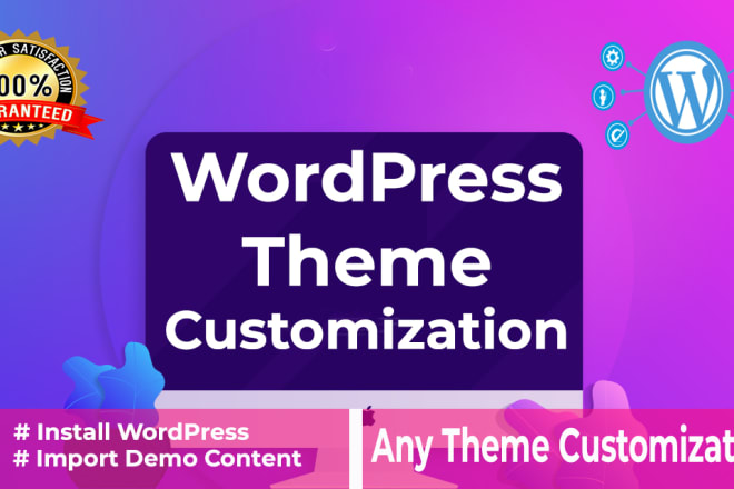 I will install wordpress setup theme do customization