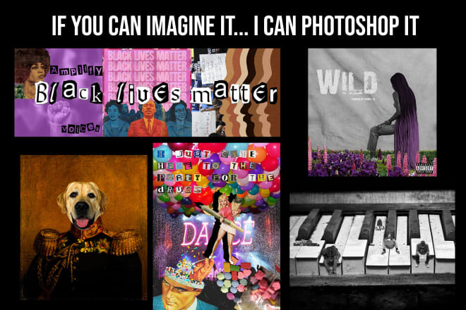 I will photoshop anything you can imagine