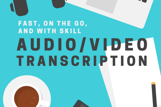 I will proficiently transcribe audios and videos in english