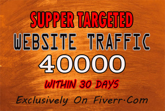 I will promote and drive 40k super targeted website traffic