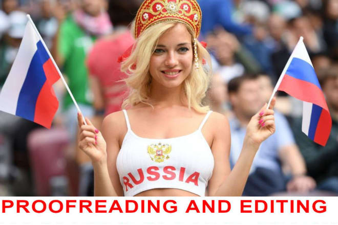 I will proofread and edit in russian fast and thorough