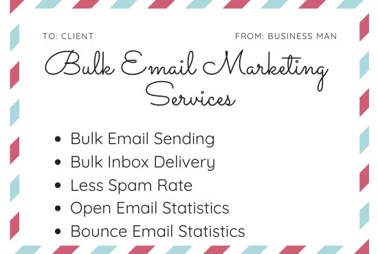 I will provide bulk email marketing services targeted list