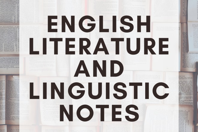 I will provide you best english literature and linguistics notes