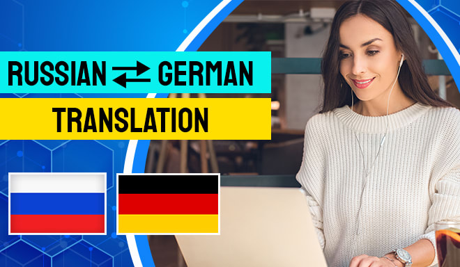 I will qualitative translation from russian to german