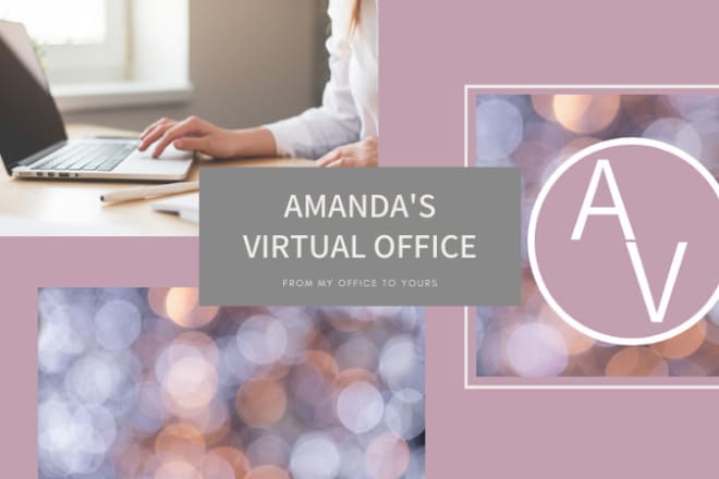I will save you time and money as your virtual assistant