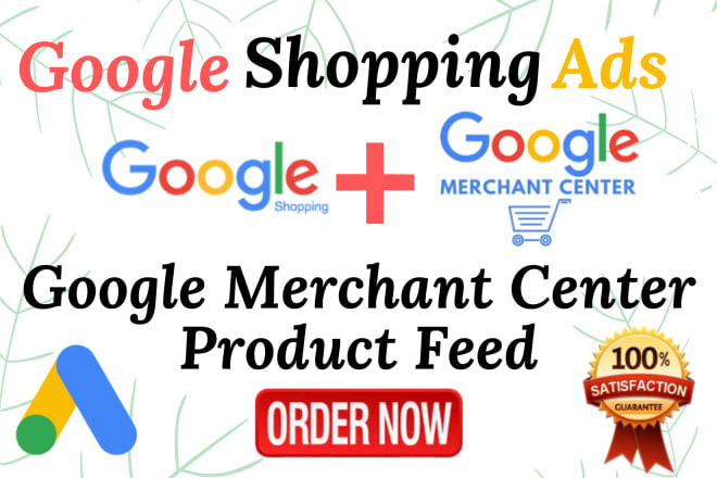 I will setup and manage google shopping ads campaign and merchant center product feed
