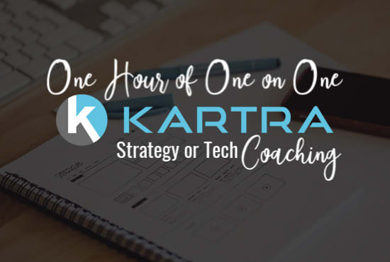 I will spend an hour on zoom helping you set up kartra