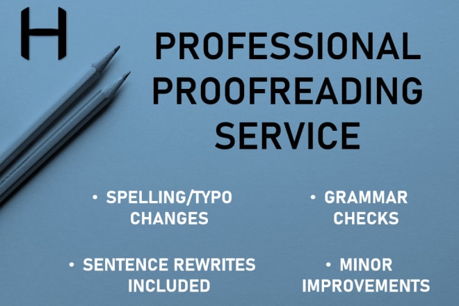 I will thoroughly proofread your work, articles or essays
