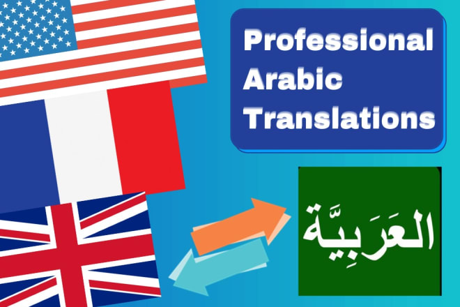 I will translate any text into arabic