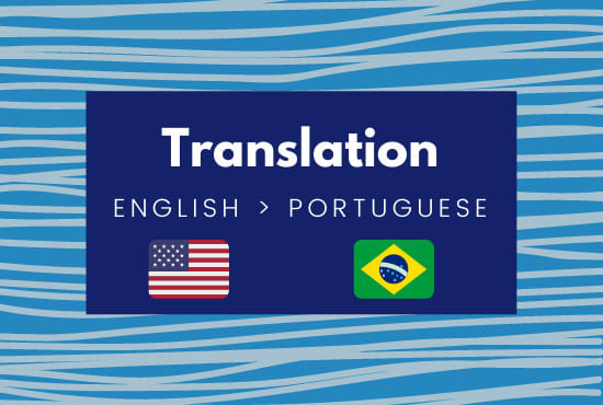 I will translate english into brazilian portuguese
