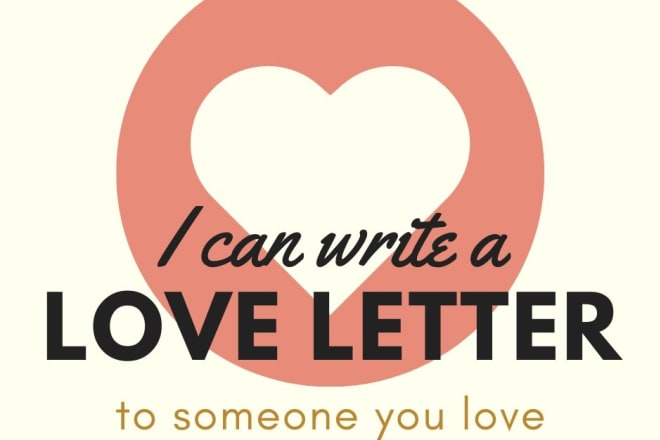 I will write a love letter for you